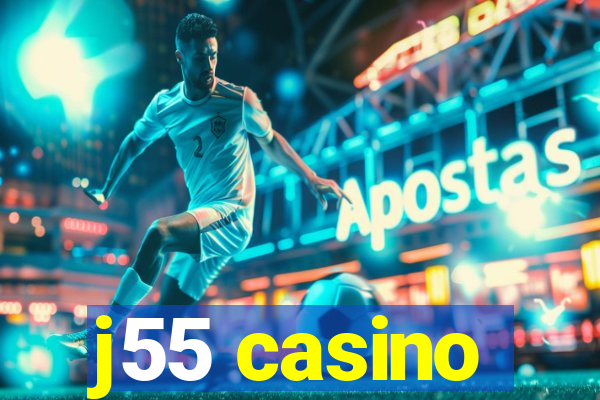 j55 casino